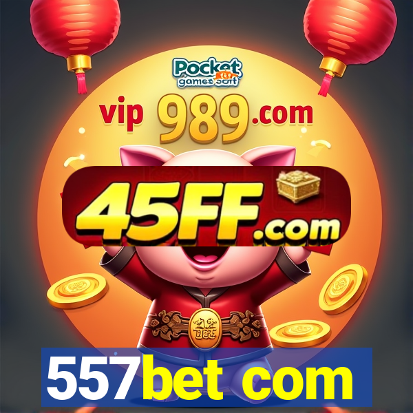 557bet com